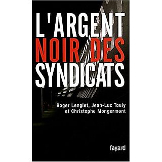 Argent noir des syndicats